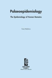 book Palaeoepidemiology: The Measure of Disease in the Human Past