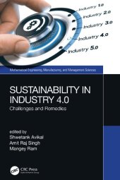 book Sustainability in Industry 4.0: Challenges and Remedies (Mathematical Engineering, Manufacturing, and Management Sciences)