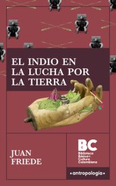 book El indio en la lucha por la tierra