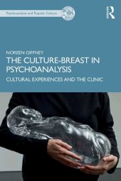 book The Culture-Breast in Psychoanalysis: Cultural Experiences and the Clinic