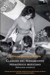 book Clásicos del pensamiento pedagógico mexicano (Antología histórica)