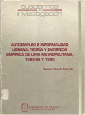 book Autoempleo e informalidad urbana: teoría y evidencia empírica de Lima metropolitana, 1985-86 y 1990