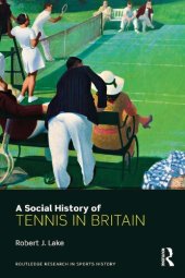 book A Social History of Tennis in Britain