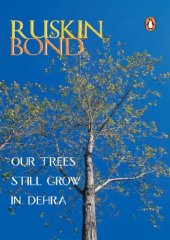 book Our Trees Still Grow in Dehra