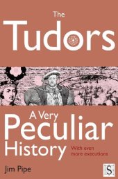 book The Tudors: A Very Peculiar History