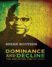 book Dominance and Decline: The ANC in the Time of Zuma