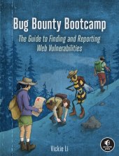 book Bug Bounty Bootcamp: The Guide to Finding and Reporting Web Vulnerabilities