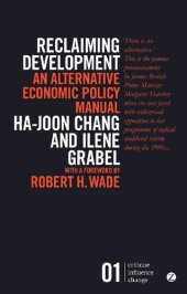 book Reclaiming Development: An Alternative Economic Policy Manual