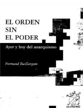 book El orden sin el poder. Ayer y hoy del anarquismo