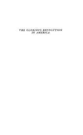 book The Glorious Revolution in America: Documents on the Colonial Crisis of 1689