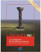 book ¿Cómo nació el MAS? La ruralización de la política en Bolivia. Entrevistas a 85 parlamentarios del partido