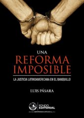 book Una reforma imposible. La justicia latinoamericana en el banquillo