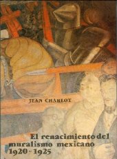 book El renacimiento del muralismo mexicano, 1920-1925