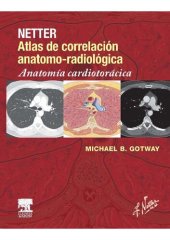 book Netter. Atlas de correlación anatomo-radiológica : anatomía cardiotorácica.