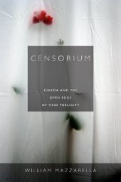 book Censorium: Cinema and the Open Edge of Mass Publicity