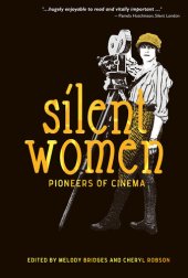 book Silent Women: Pioneers of Cinema