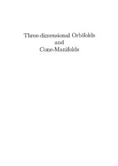 book Three-dimensional Orbifolds and Cone-Manifolds