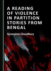 book A Reading of Violence in Partition Stories from Bengal