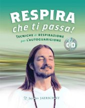 book Respira che ti passa! Tecniche di respirazione per l'autoguarigione