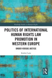 book Politics of International Human Rights Law Promotion in Western Europe: Order versus Justice