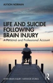 book Life and Suicide Following Brain Injury; A Personal and Professional Account