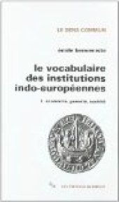 book Le vocabulaire des institutions indo-européennes 1. économie, parenté, société