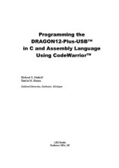 book Programming the DRAGON12-Plus-USB in C and Assembly Language Using CodeWarrior