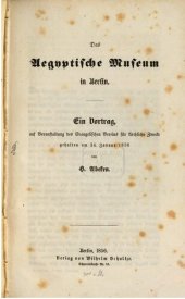 book Das Ägyptische Museum in Berlin. Ein Vortrag, auf Veranlassung des Evangelischen Vereins für kirchliche Zwecke gehalten am 24. Januar 1856