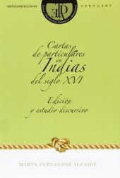 book Cartas de particulares en Indias del siglo XVI. Edición y estudio discursivo