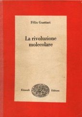 book Rivoluzione molecolare. La nuova lotta di classe