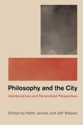 book Philosophy and the City: Interdisciplinary and Transcultural Perspectives