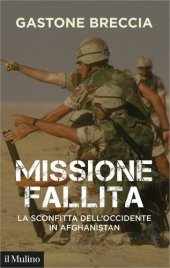 book Missione fallita. La sconfitta dell'Occidente in Afghanistan