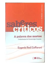 book Saberes Criticos: A Palavra dos Mortos Conferencias de Criminologia Cautelar - Vol.1