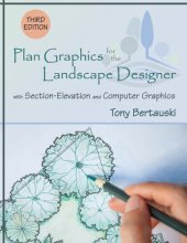 book Plan Graphics for the Landscape Designer: With Section-Elevation and Computer Graphics