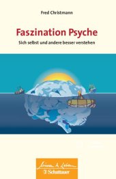 book Faszination Psyche: Sie selbst und andere besser verstehen