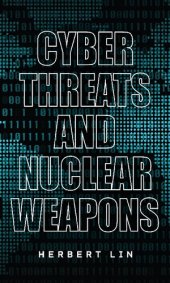 book Cyber Threats and Nuclear Weapons