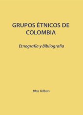 book Grupos étnicos de Colombia. Etnografía y bibliografía