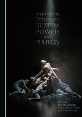 book Engendering Difference: Sexism, Power and Politics