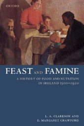 book Feast and Famine: A History of Food in Ireland 1500-1920