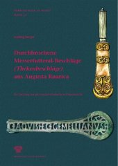 book Durchbrochene Messerfutteral-Beschläge (Thekenbeschläge) aus Augusta Raurica: Ein Beitrag zur provinzial-römischen Ornamentik