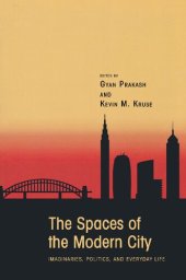 book The Spaces of the Modern City: Imaginaries, Politics, and Everyday Life