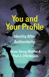 book You and Your Profile: Identity After Authenticity