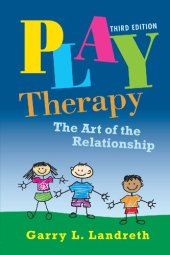 book Play Therapy: The Art of the Relationship