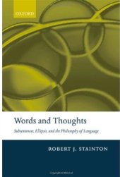 book Words and Thoughts: Subsentences, Ellipsis, and the Philosophy of Language