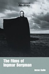 book The Films of Ingmar Bergman (Cambridge Film Classics)