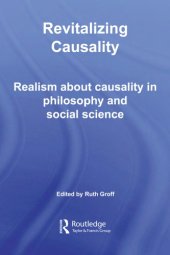 book Revitalizing Causality: Realism about Causality in Philosophy and Social Science