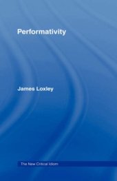 book Performativity (The New Critical Idiom)