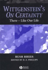 book Wittgenstein's On Certainty: There - Like Our Life