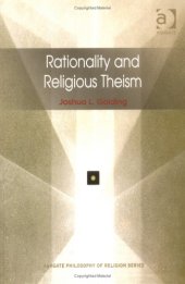 book Rationality and Religious Theism (Ashgate Philosophy of Religion Series) (Ashgate Philosophy of Religion Series)