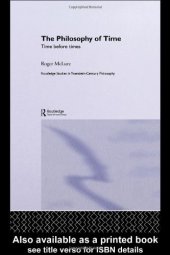 book The Philosophy of Time: Time before Times (Routledge Studies in Twentieth Century Philosophy)